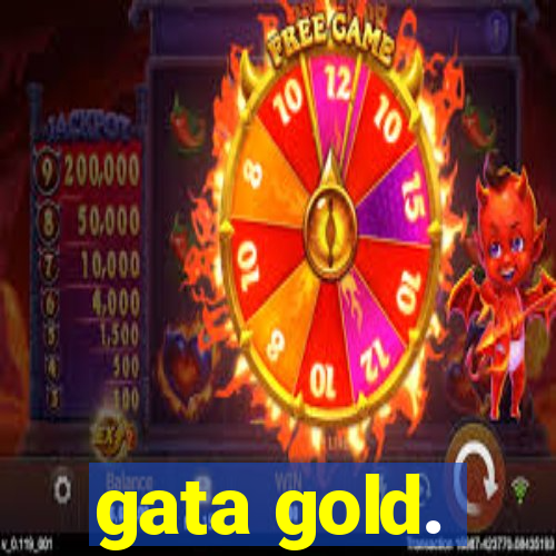 gata gold.